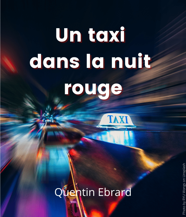 Nouvelle-un-taxi-dans-la-nuit-rouge-concours-Lire-Magazine-littéraire